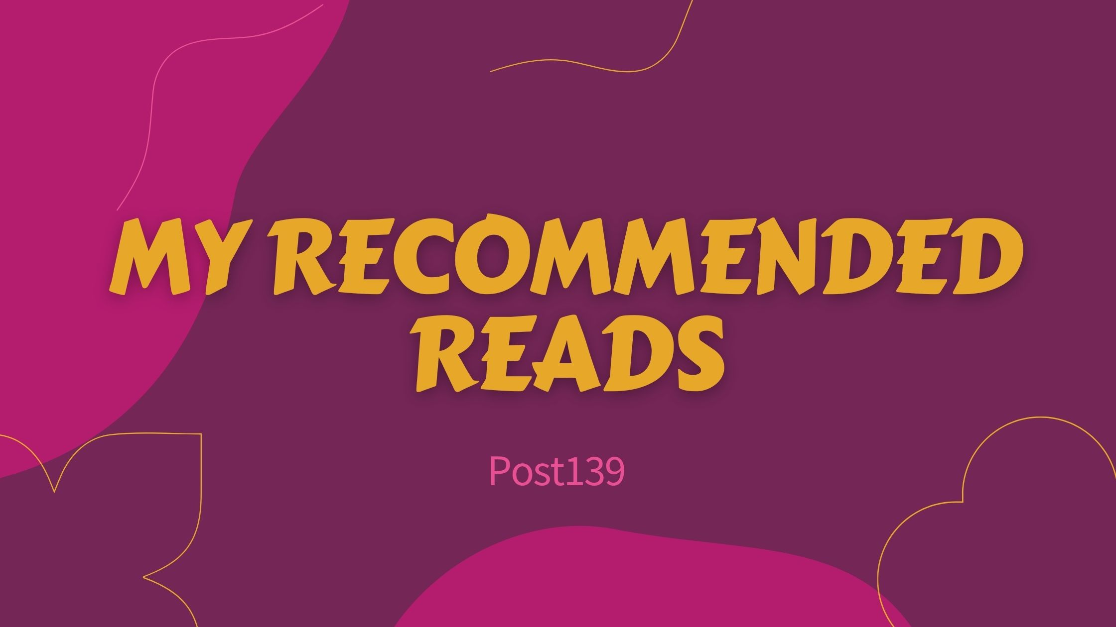 Books which I recommend for Reading